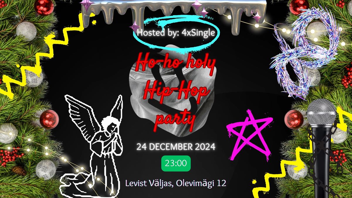 [Ho-ho holy]Hip-Hop night vol.12  (hosted by 4xSingle)