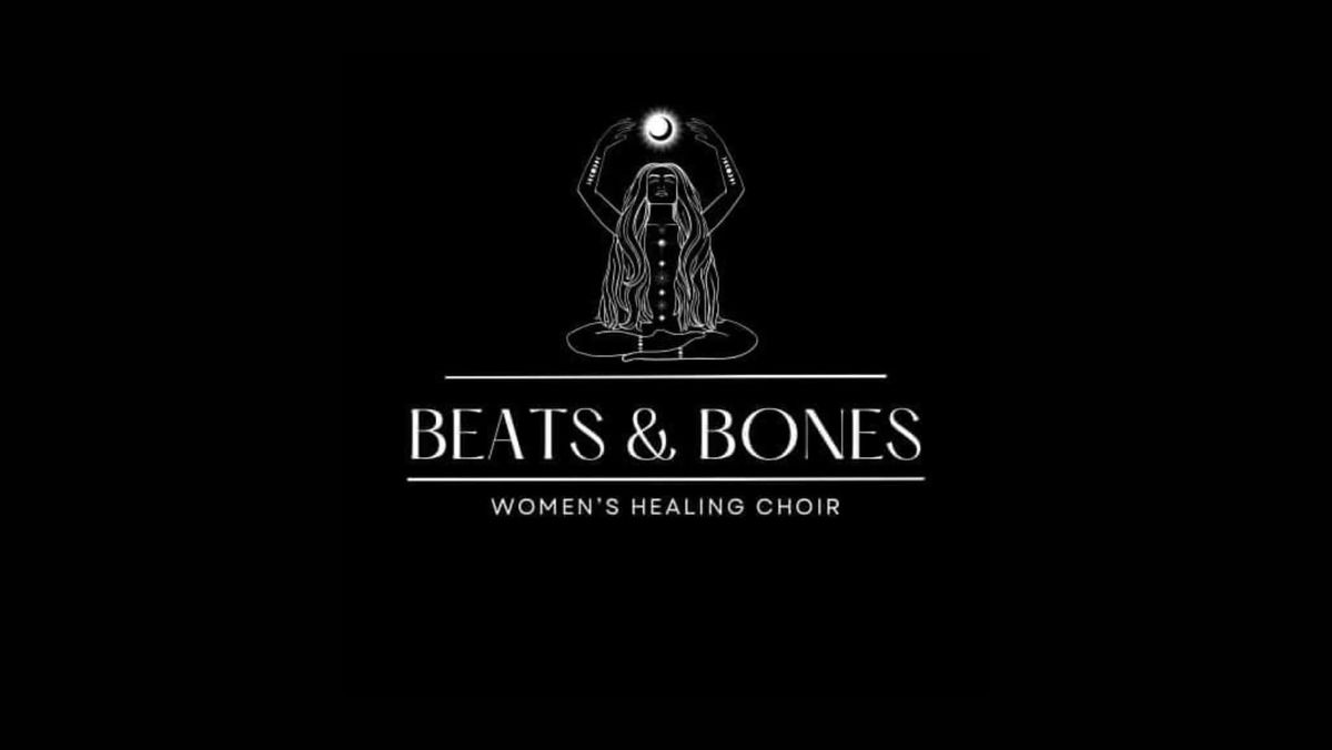 NEW YEAR Special: Beats and Bones Women\u2019s Healing Choir Meets