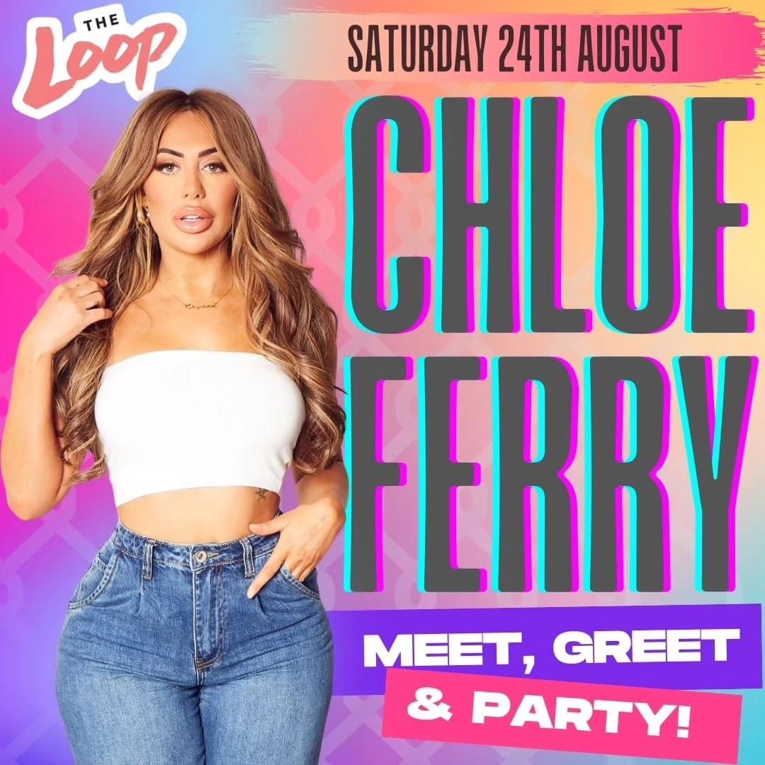 Meet, Greet and Party with Chloe Ferry\ud83c\udf7e