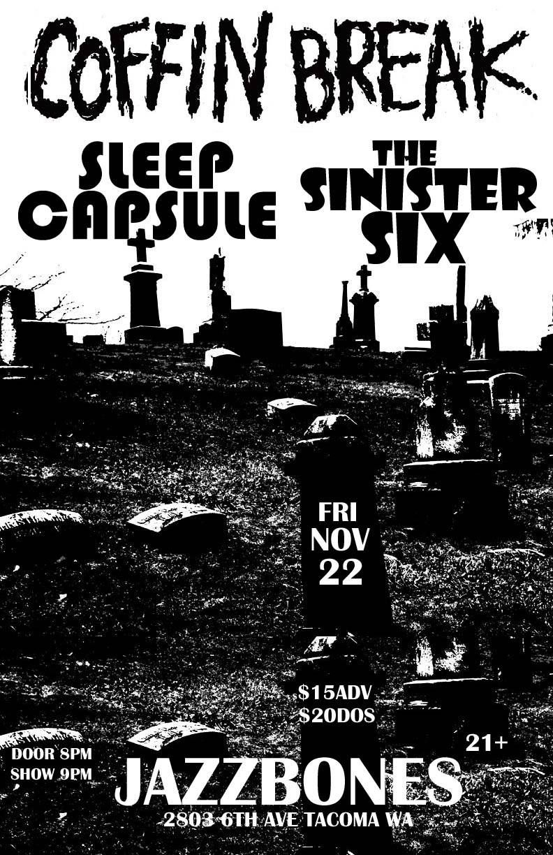 Coffin Break \/ Sleep Capsule \/ The Sinister Six