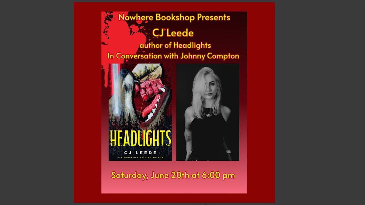 CJ Leede Author of Headlights In Conversation With Johnny Compton