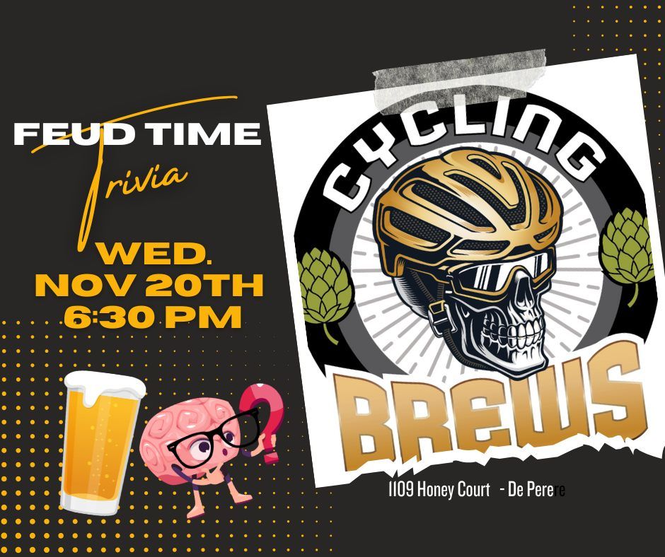 Trivia!  Brews and Brains-Feud Time Trivia @ Cycling Brews