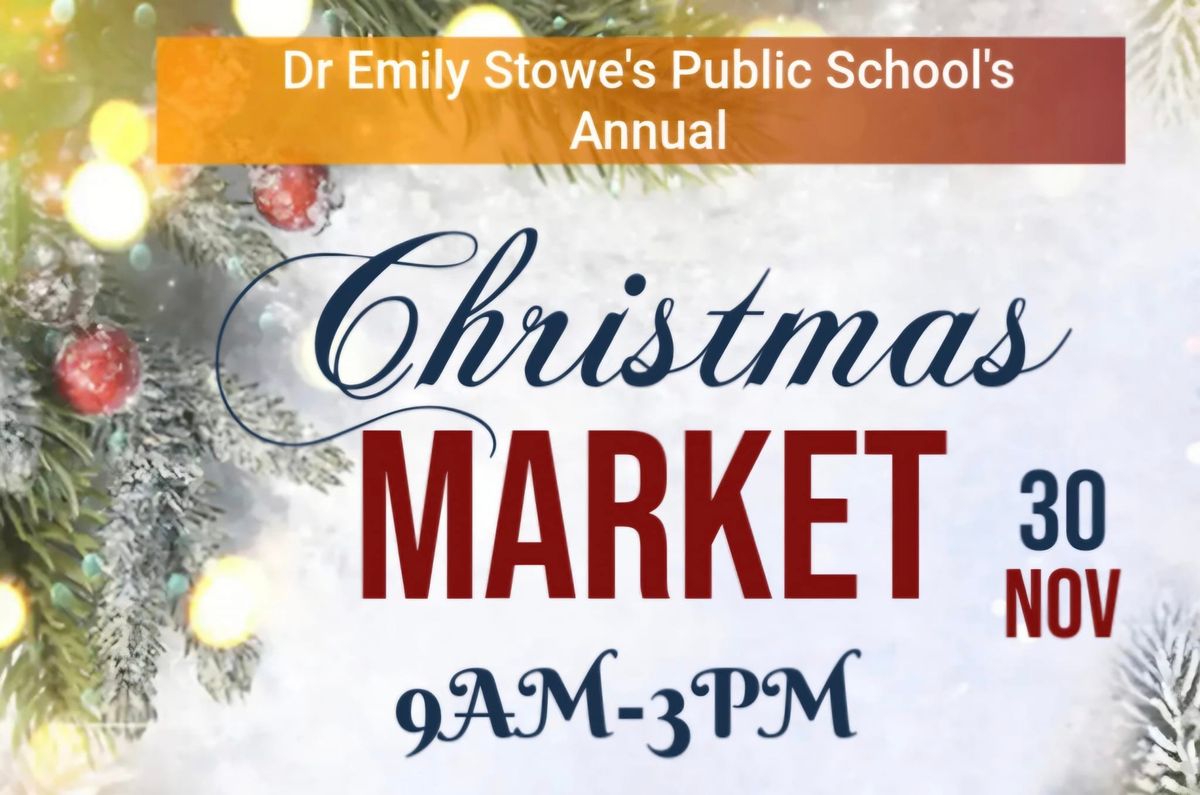 Dr Emily Stowe's Annual Christmas Market