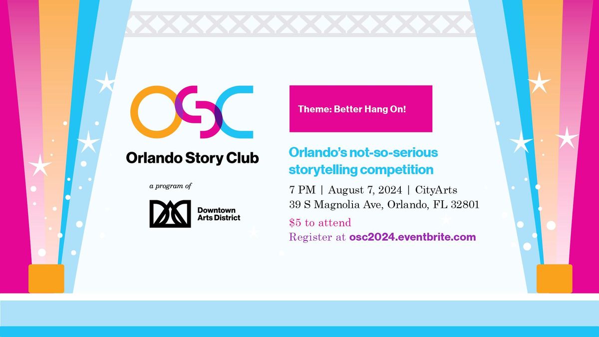 Orlando Story Club: Better Hang On!
