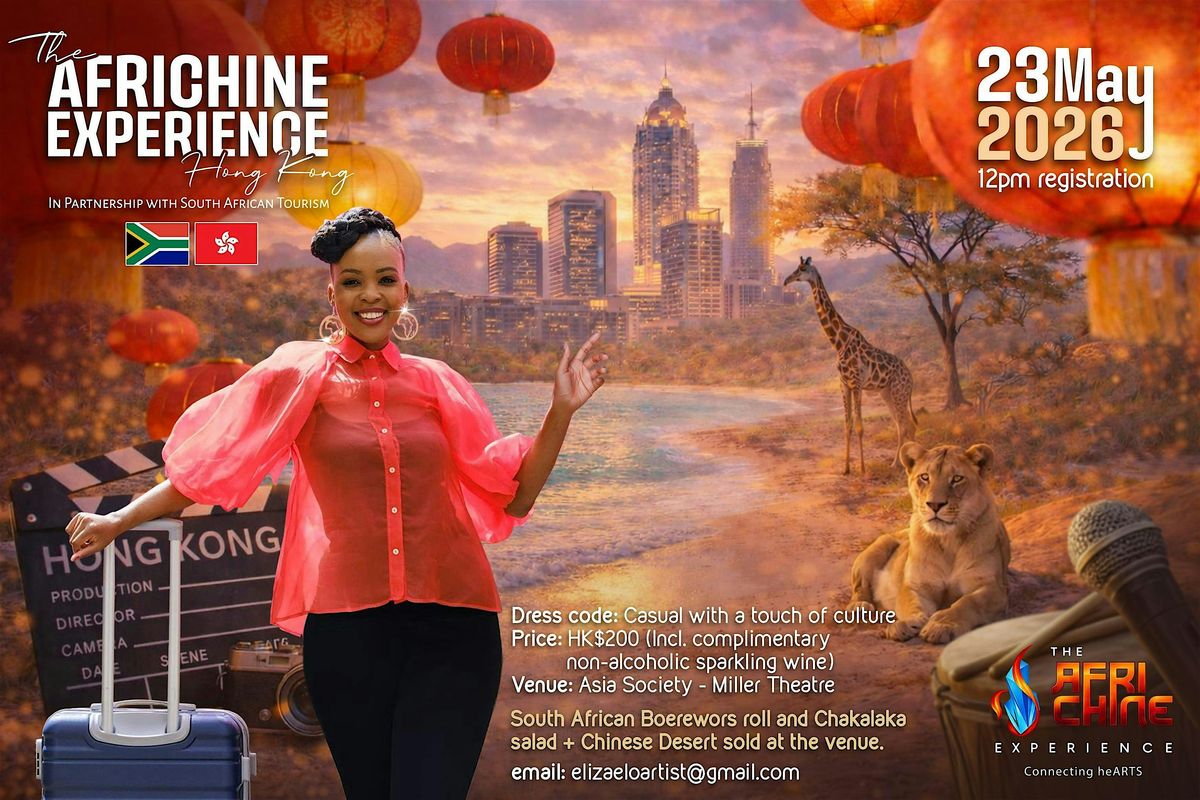The AfriChine Experience - Hong Kong