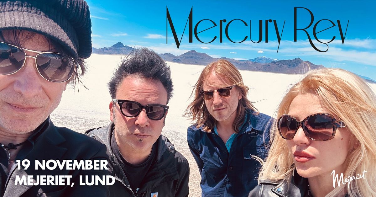 Mercury Rev (US) + support: Nicolai Dunger - Mejeriet, Lund