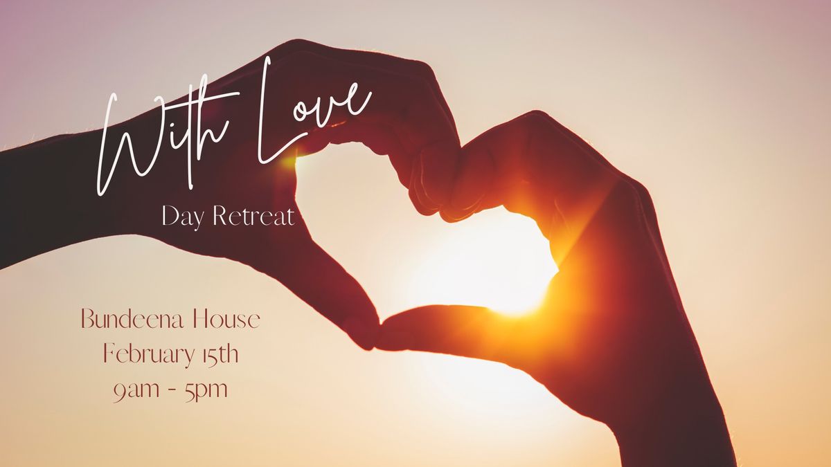 With Love Day Retreat