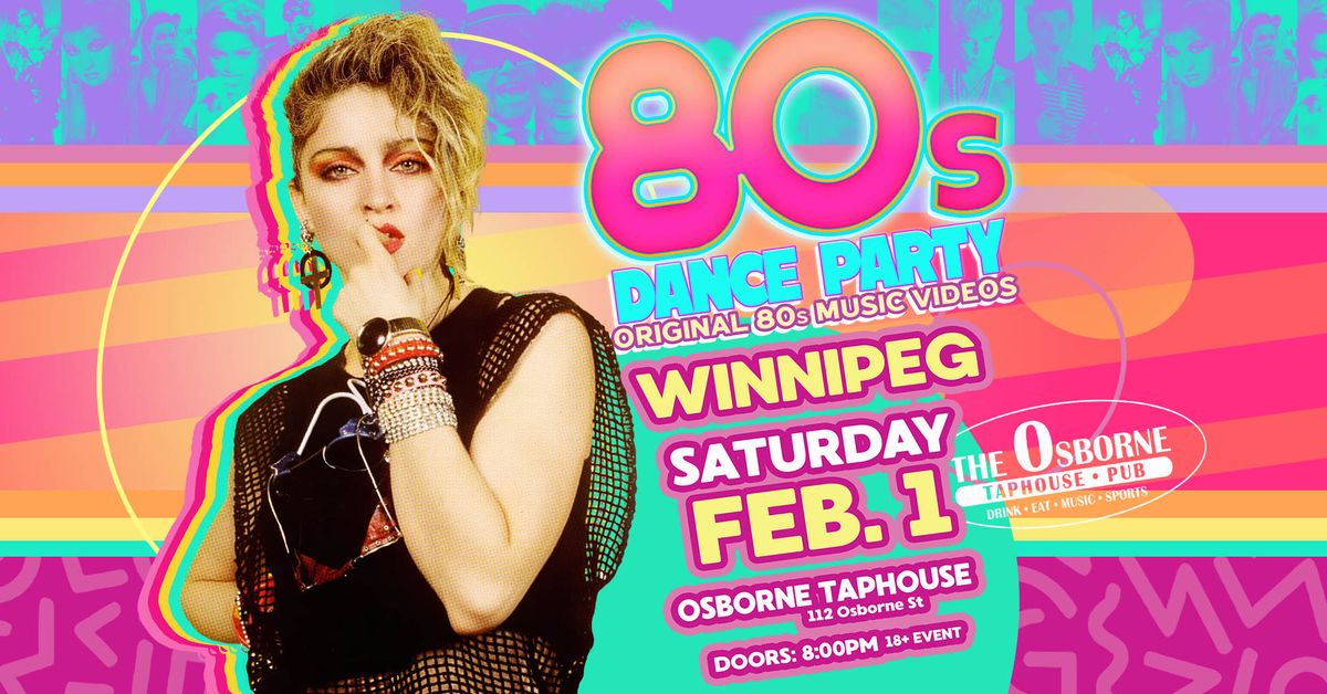 80s Dance Party Winnipeg!