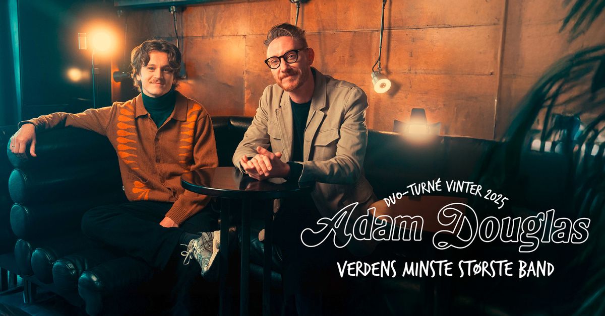 Adam Douglas - Verdens minste st\u00f8rste band