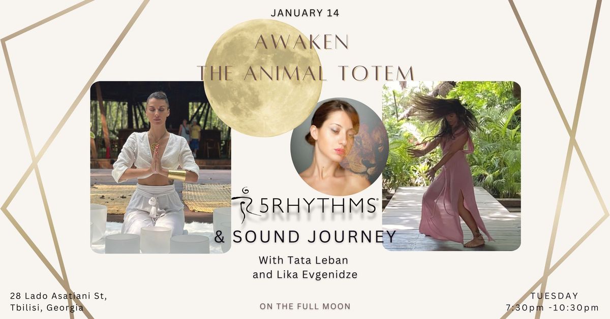 5RHYTHMS\u00ae & SOUND JOURNEY  with Tata Leban & Lika Evgenidze | AWAKEN THE ANIMAL TOTEM