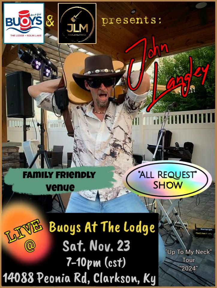 "John Langley" LIVE @ "Buoys At The Lodge"