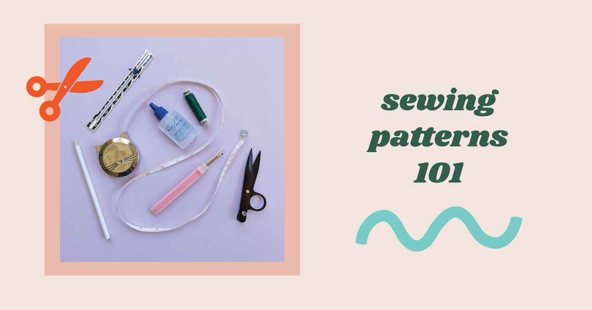 Sewing Patterns 101 Workshop