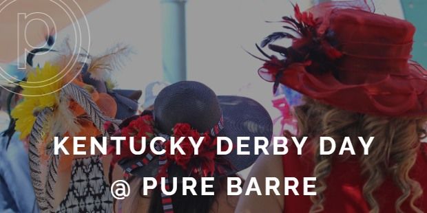Kentucky Oaks & Derby @ Pure Barre Lubbock!