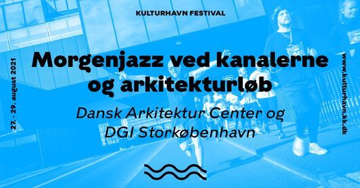 Morgenjazz ved kanalerne og arkitekturl\u00f8b