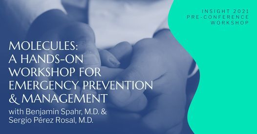 Molecules: Emergency Prevention and Management (Pre-Conference Workshop)