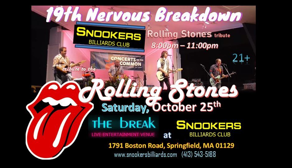 Rolling Stones Tribute, 19th Nervous Breakdown, at The Break\/Snooker's Billiards in Springfield MA