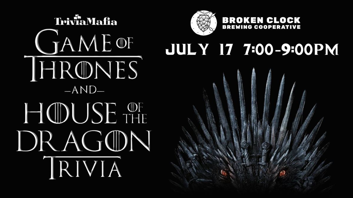 Game of Thrones \/ House of the Dragon Trivia Night ??\u200d\u2642\ufe0f