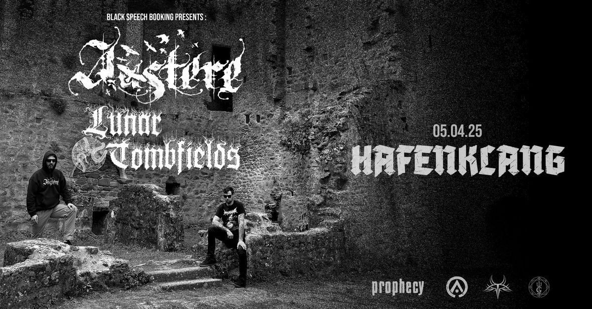 Austere (Aus) + Lunar Tombfields (Fr) \/\/ Hamburg \u2013 Hafenklang