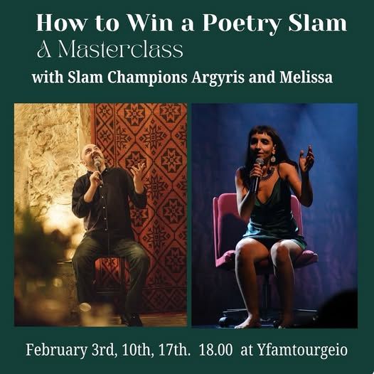 How To Win A Poetry Slam & Masterclass with World Slam Poets Argyris Loizou and Melissa