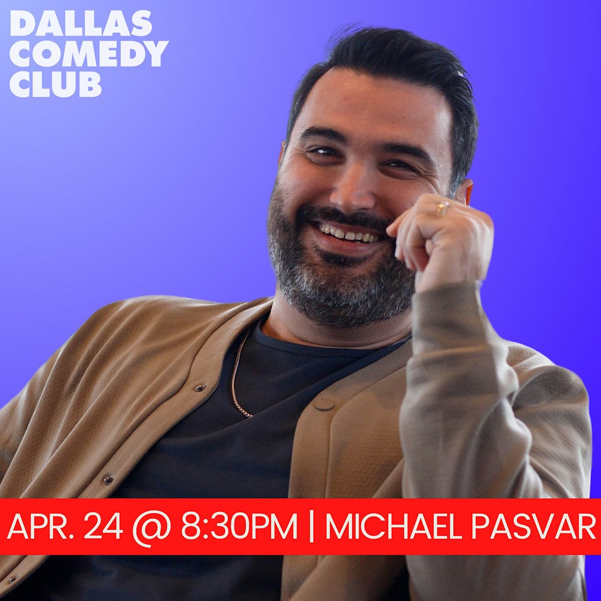 Dallas Comedy Club Presents: MICHAEL PASVAR