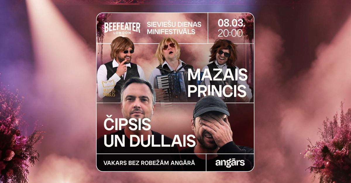 Sievie\u0161u dienas Minifestiv\u0101ls: Mazais Princis \/\/ \u010cipsis un Dullais