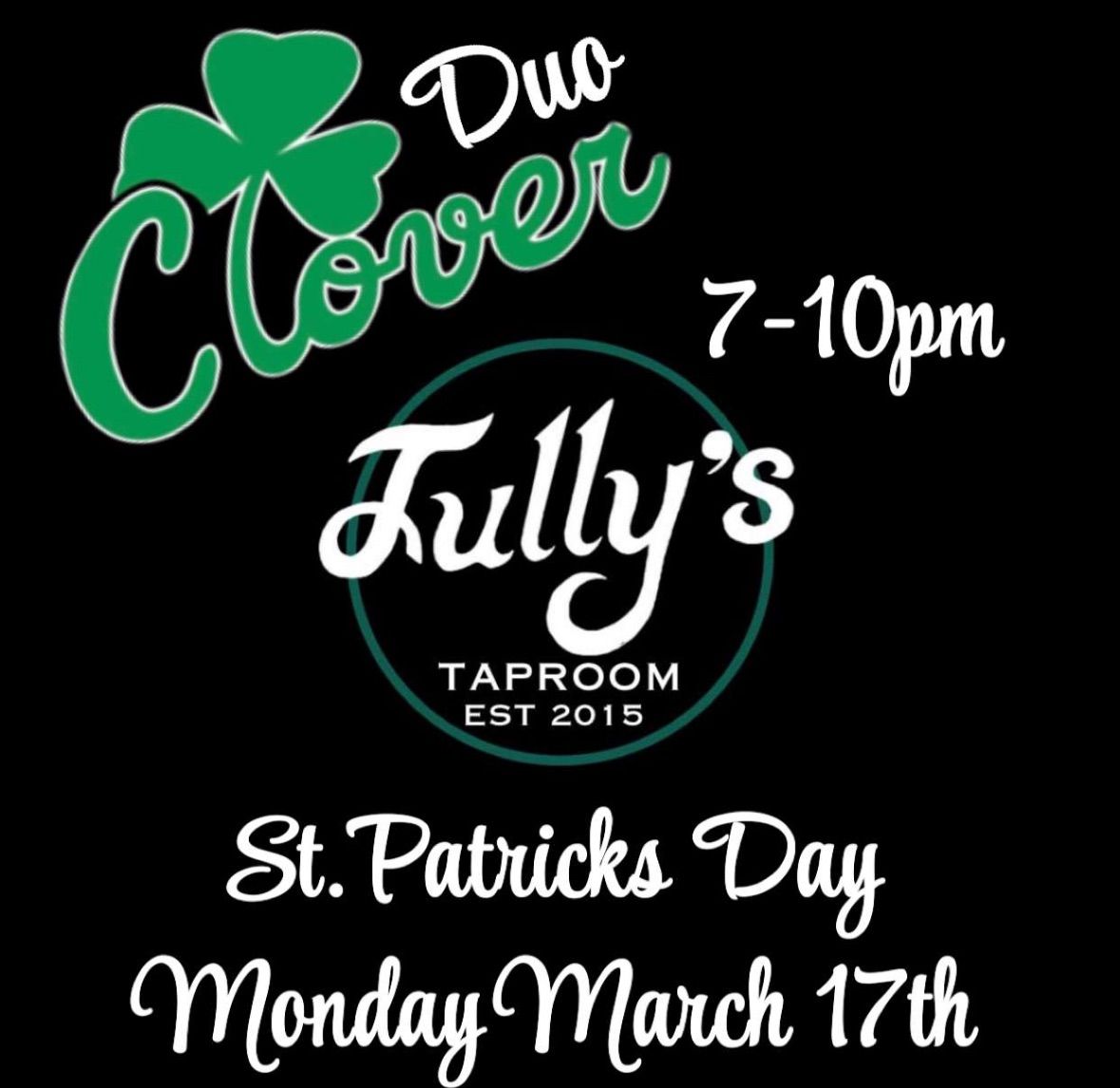 St.Pattys @ Tully\u2019s Taproom with Clover Duo \u2618\ufe0f\ud83c\udfbb