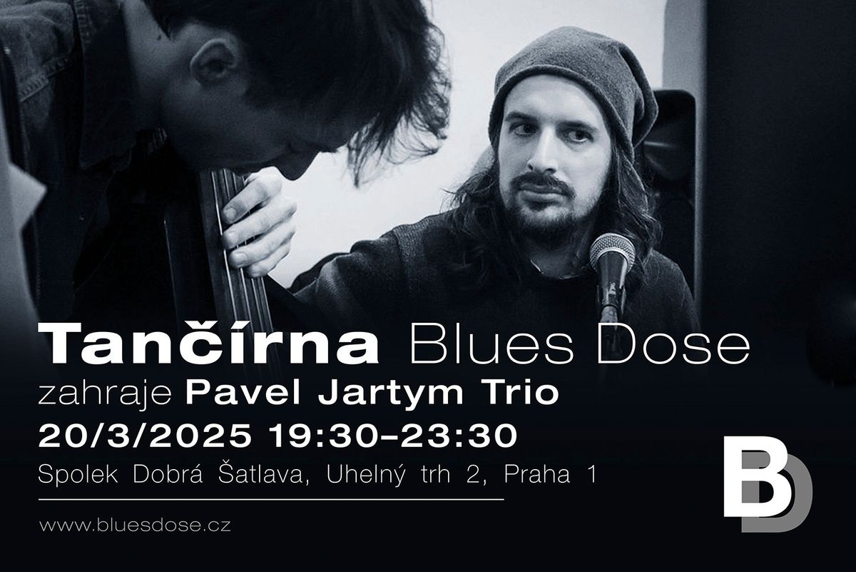 Bluesov\u00e1 tan\u010d\u00edrna s Pavel Jartym Triem