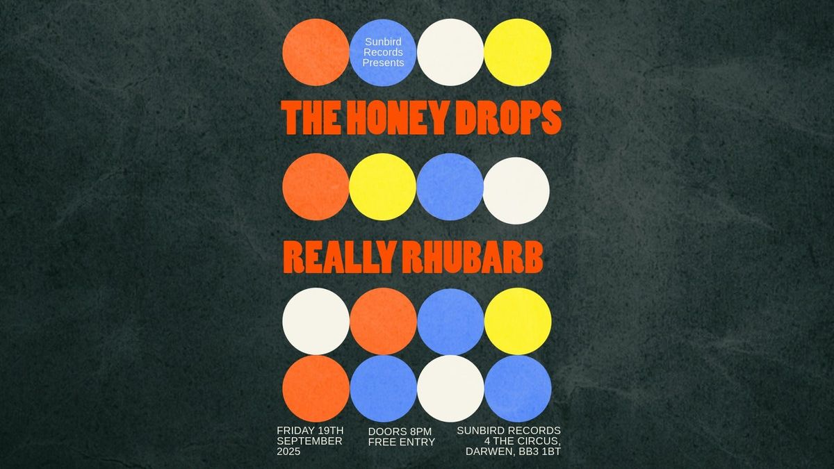 The Honey Drops + Really Rhubarb - Friday 19th September 2025 | Sunbird Records, Darwen