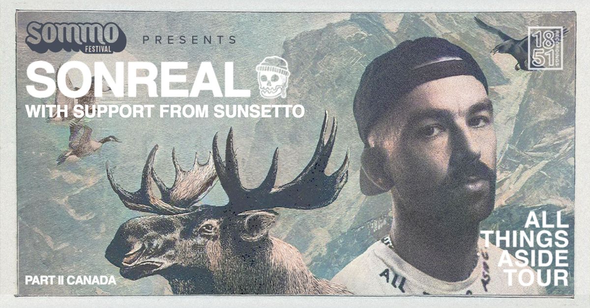 Sommo Presents - Sonreal, Halifax