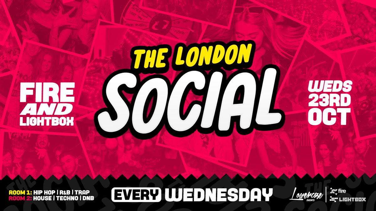 THE LONDON SOCIAL \ud83c\udfaf\ud83c\udfb2 - EVERY WEDNESDAY @ FIRE &amp; LIGHTBOX - LONDON'S BIGGEST WEEKLY STUDENT SOCIAL