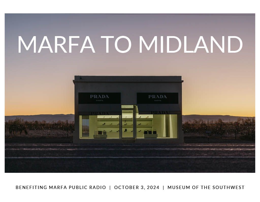 Marfa to Midland: An Evening Benefitting Marfa Public Radio