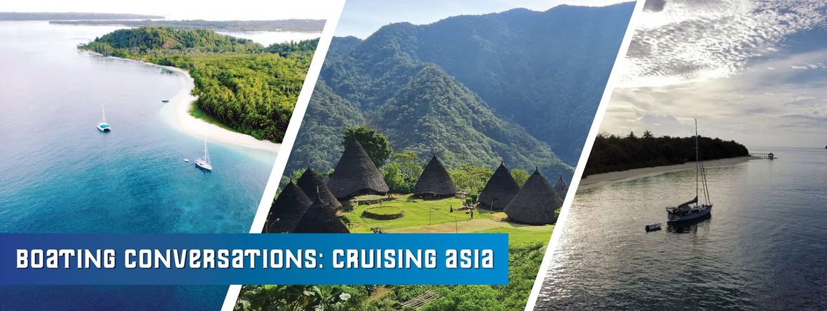 Boating Conversations: Cruising Asia
