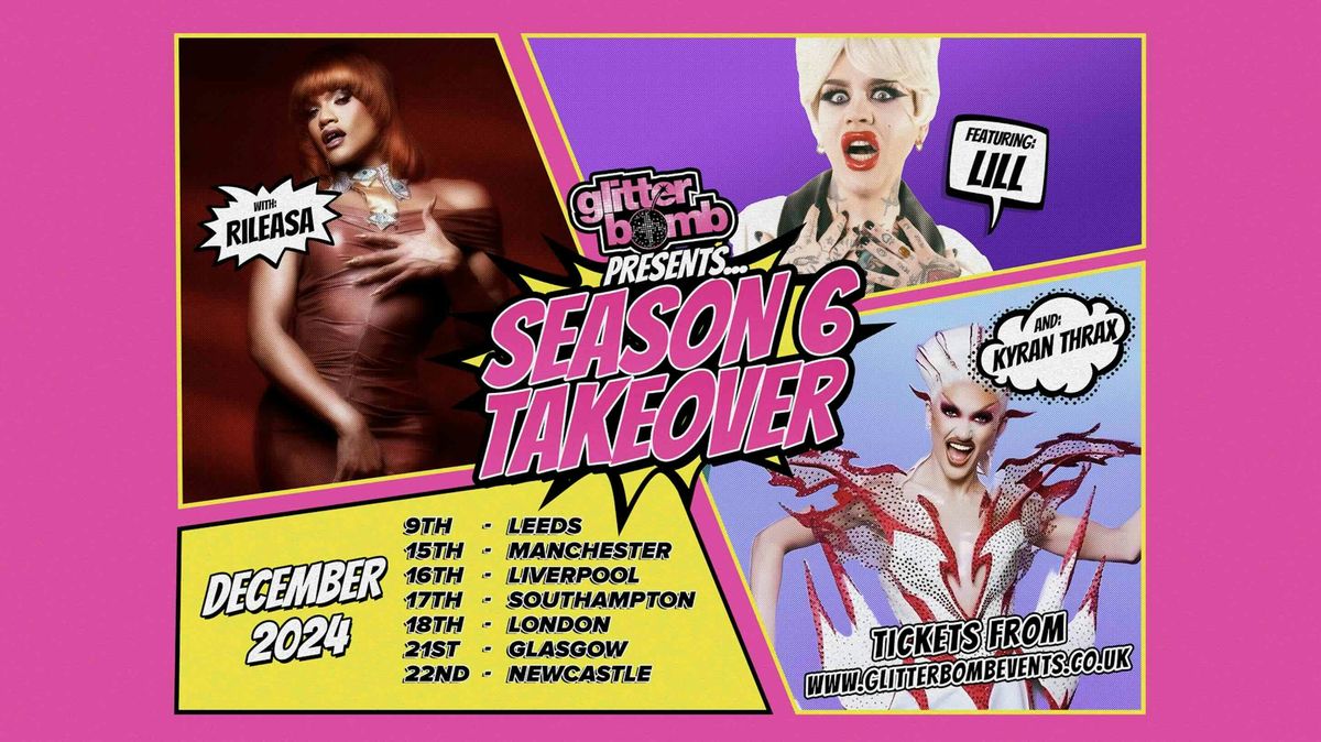 Manchester - Season 6 Takeover feat Lill, Kyran and Rileasa (18+)