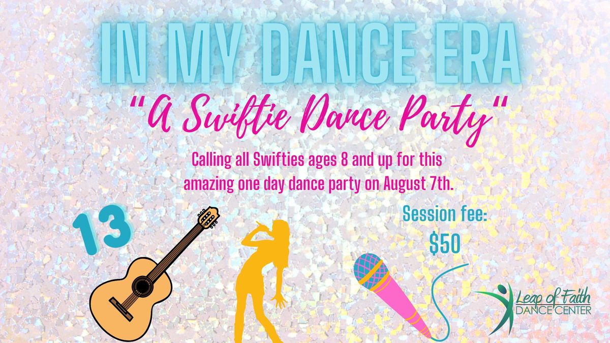 In My Dance Era: "A Swiftie Dance Party"