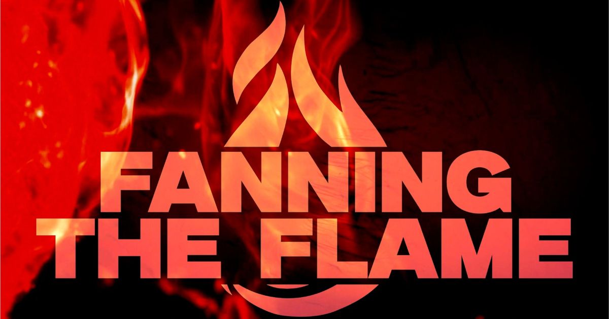 Fanning The Flame 2025