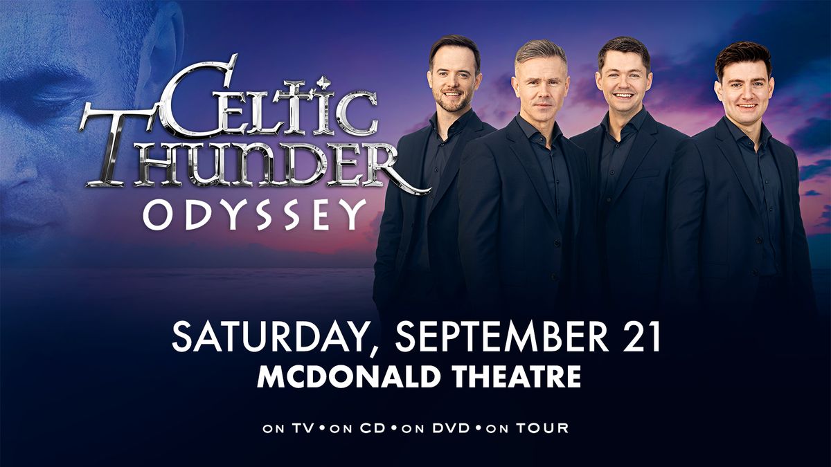 Celtic Thunder at McDonald Theatre
