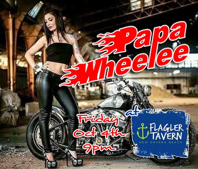 PAPA WHEELEE at Flagler Tavern - New Smyrna Beach