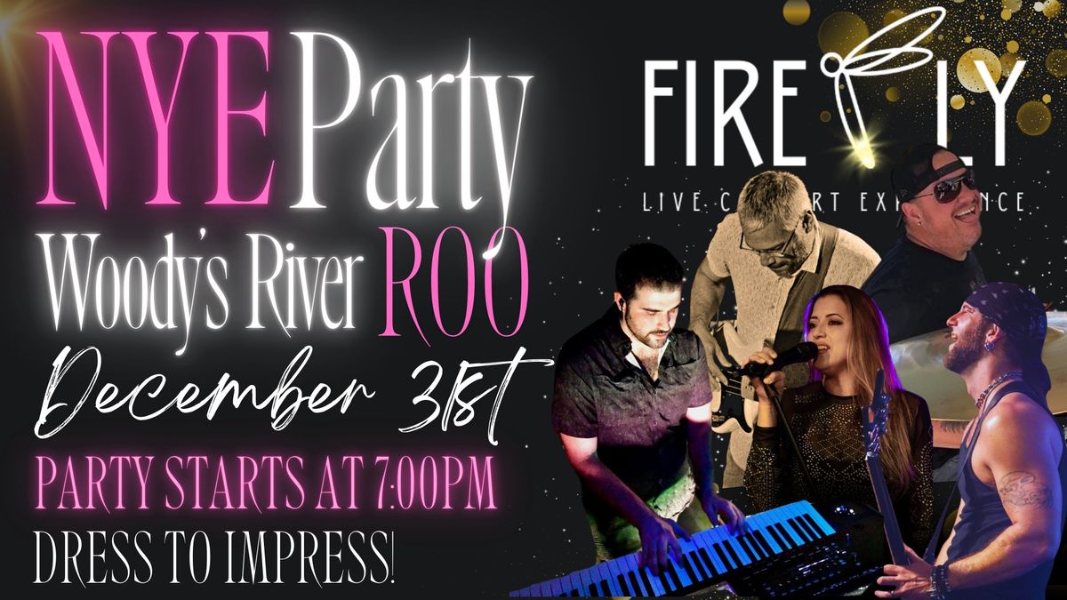 New Years Eve Party with Firefly at Woody's River Roo