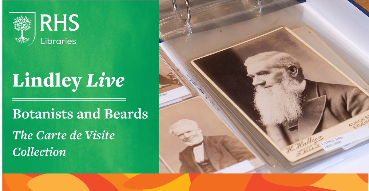 Lindley Live - Botanists and Beards: The Carte de Visite Collection