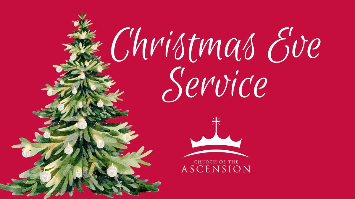 Christmas Eve Service - Church of the Ascension