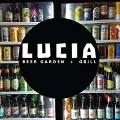 Lucia Beer Garden + Grill