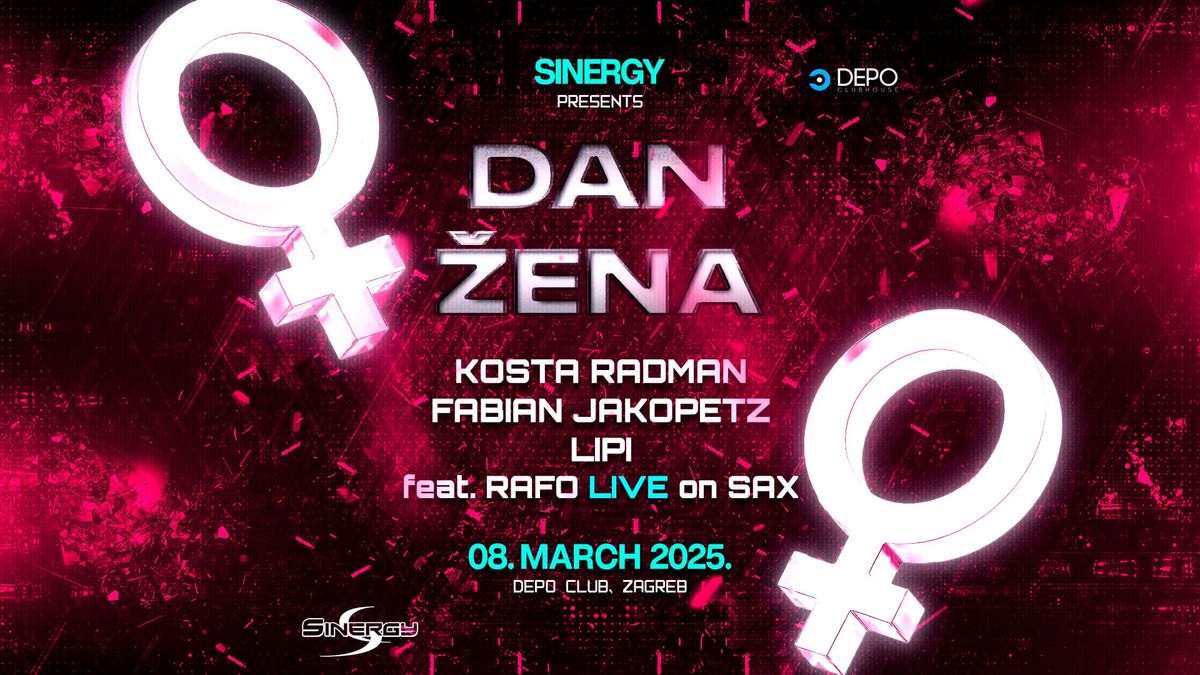 SINERGY presents DAN \u017dENA at Depo Klub