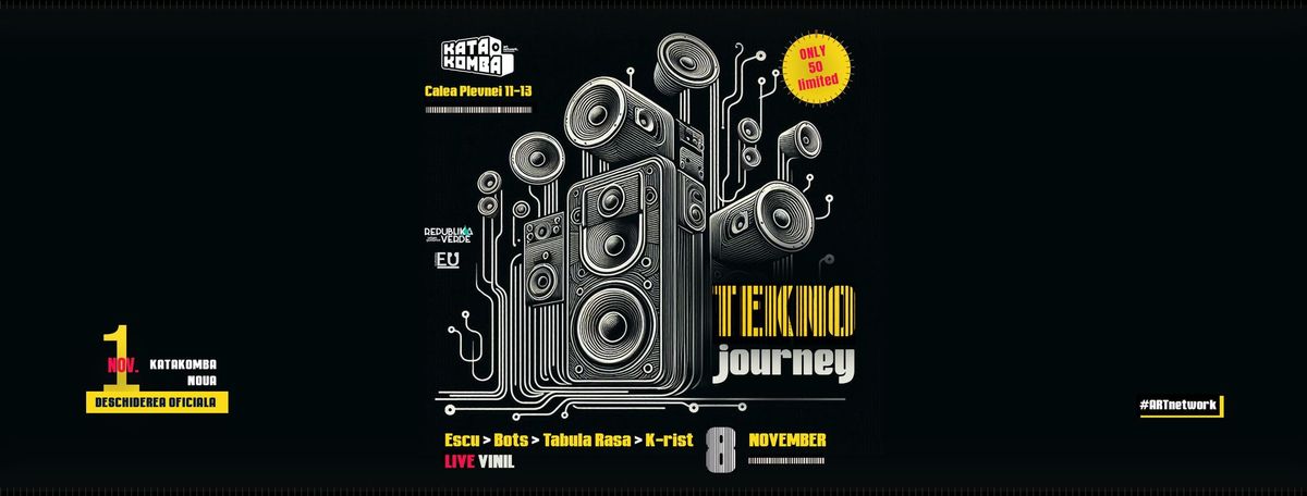 TEKNO journey in KATAKOMBA NOU\u0102