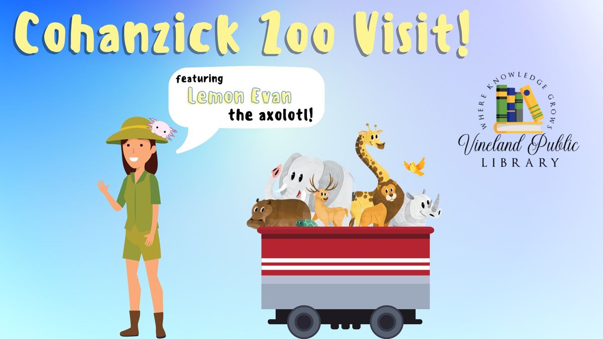 Cohanzick Zoo Visit - ages 3 & older