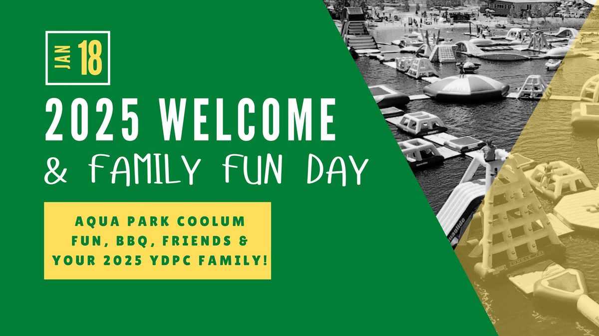 2025 Welcome & Family Fun Day