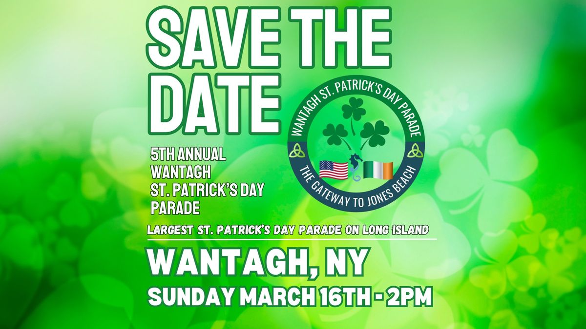 5th Annual Wantagh St. Patrick\u2019s Day Parade