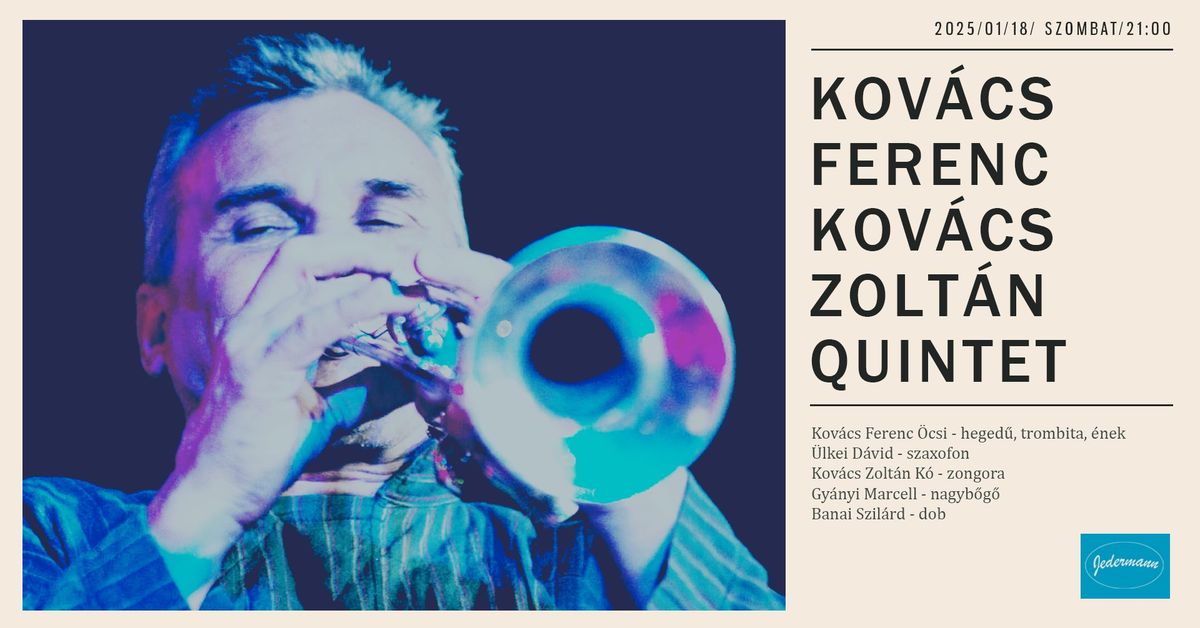 Kov\u00e1cs Ferenc & Kov\u00e1cs Zolt\u00e1n Quintet