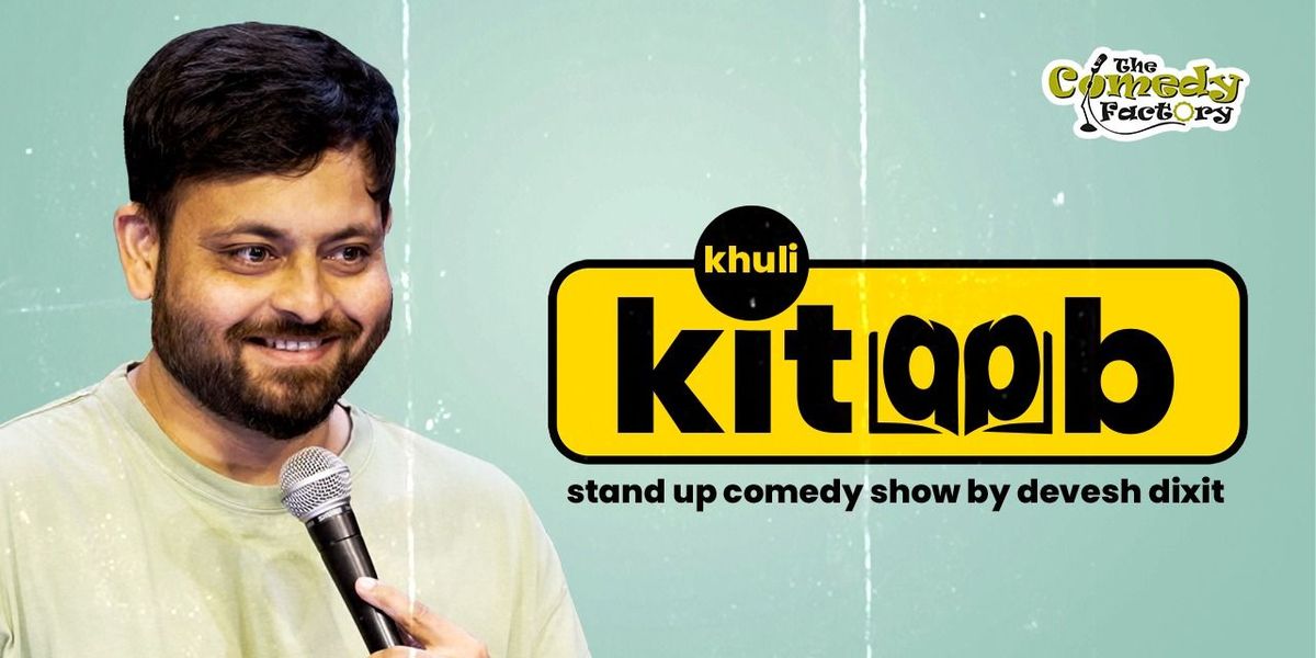 Khuli Kitaab - Standup Comedy By Devesh Dixit