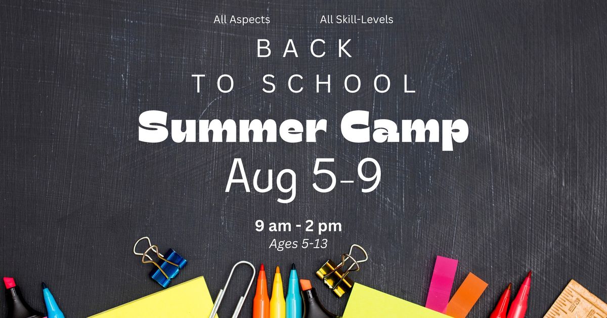 Aug 5-9 Summer Camp | 9am-2pm