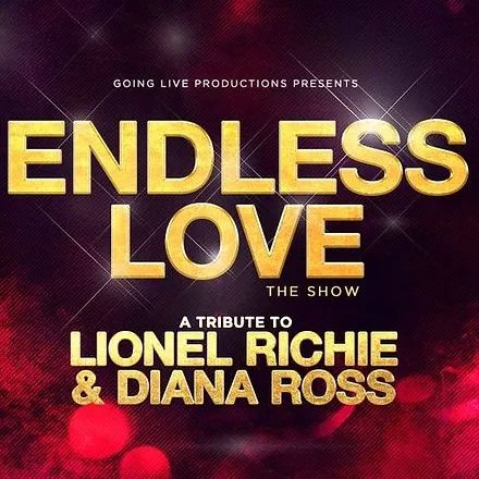 Endless Love - A Tribute to Lionel Richie & Diana Ross